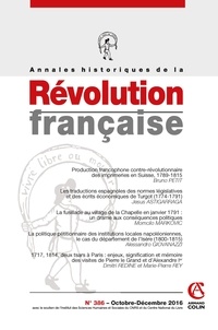  Armand Colin - Annales historiques de la Révolution française N° 386, octobre-décembre 2016 : .