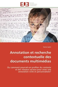 Annotation et recherche contextuelle des documents multimédias