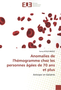 Anomalies de l'hémogramme chez les personnes âgées de 70 ans et plus