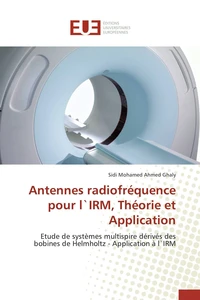 Antennes radiofréquence pour l`irm, théorie et application