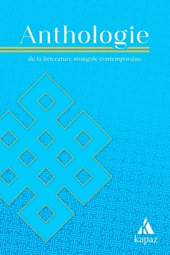 Anthologie de la littérature mongole contemporaine