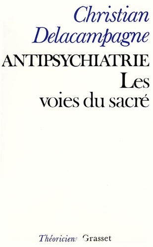 Antipsychiatrie. Les voies du sacré