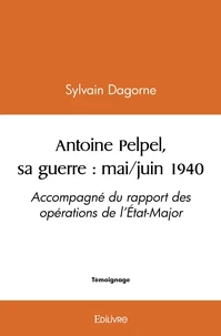 Antoine Pelpel, sa guerre : mai/juin 1940