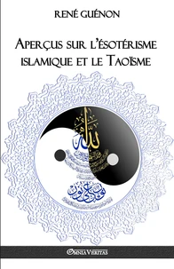 Aperçus sur l'ésotérisme islamique et le Taoïsme