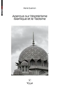 Aperçus sur l'ésotérisme islamique et le Taoïsme