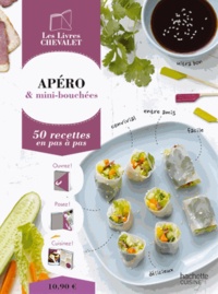  Hachette - Apéros & mini-bouchées - 50 recettes pas à pas.