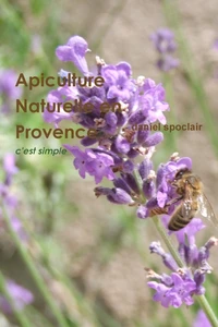 Apiculture Naturelle en Provence - c'est simple