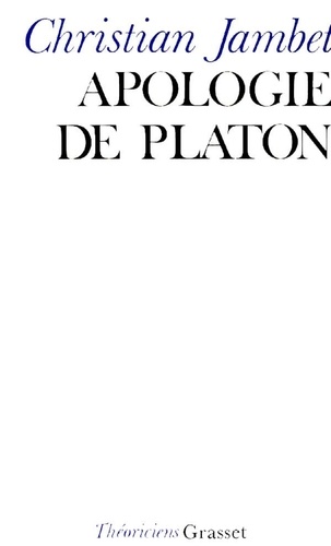 Apologie de Platon. Essais de métaphysique