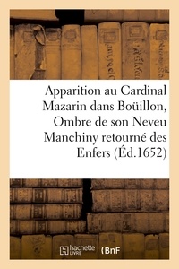  Hachette BNF - Apparition au Cardinal Mazarin dans Bouillon, de l'ombre de son Neveu Manchiny retourné des Enfers.