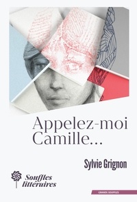 Sylvie Grignon - Appelez-moi Camille....