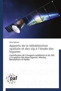  Rahouti-m - Apports de la télédétection spatiale et des sig à l étude des lagunes.