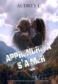 Apprendre à s'aimer Tome 1