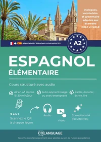 Apprendre l'espagnol A2 élémentaire: Cours structuré avec audio