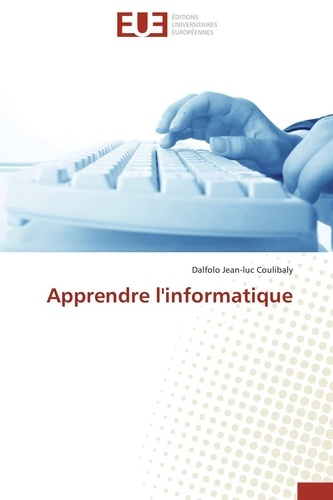 Dalfolo Jean-Luc Coulibaly - Apprendre l'informatique.