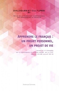  FIPF - Apprendre le français : un projet personnel, un projet de vie - Actes du 4e Congrès de la Commission du Monde Arabe de la FIPF, Agadir, 24-28 juillet 2018.