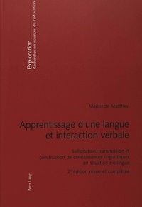 Marinette Matthey - Apprentissage d'une langue et interaction verbale.