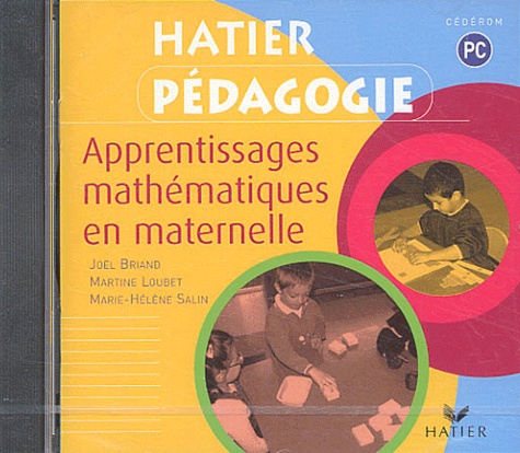 Joël Briand et Martine Loubet - Apprentissages mathématiques en maternelle - CD-ROM.