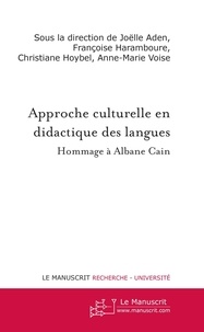Joëlle Aden et Françoise Haramboure - Approche culturelle en didactique des langues - Hommage à Albane Cain.