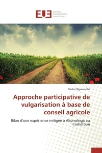 Nestor Ngouambé - Approche participative de vulgarisation à base de conseil agricole.