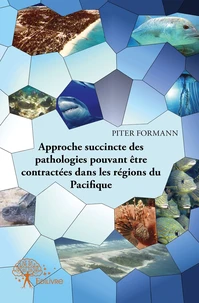 Approche succincte des pathologies pouvant être contractées dans les régions du Pacifique
