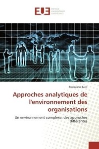 Redouane Barzi - Approches analytiques de l'environnement des organisations - Un environnement complexe, des approches différentes.