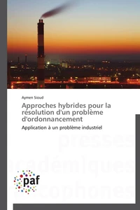 Approches hybrides pour la re solution d'un proble me d'ordonnancement