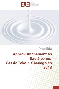 Approvisionnement en eau à Lomé - Cas de Tokoin-Gbadago en 2013.pdf