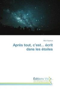 Après tout, c'est... écrit dans les étoiles