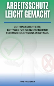 Arbeitsschutz  leicht gemacht