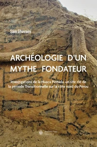 Archéologie d'un mythe fondateur