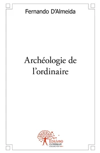 Archéologie de l'ordinaire