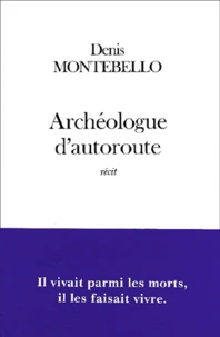 Archéologue d'autoroute