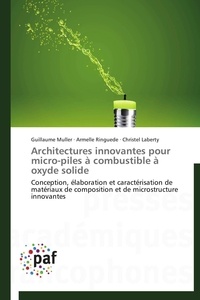  Collectif - Architectures innovantes pour micro-piles à combustible à oxyde solide.