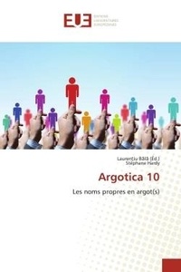 L lauren iu B et Stéphane Hardy - Argotica 10 - Les noms propres en argot(s).
