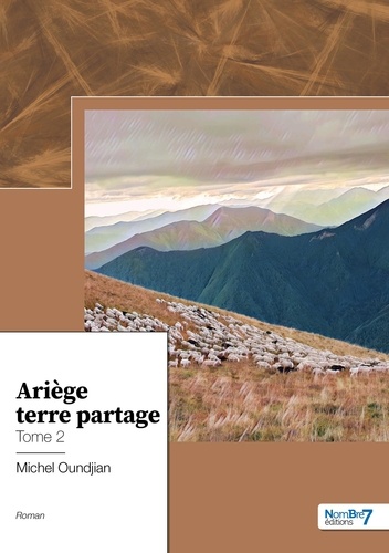 Ariège terre partage. Tome 2