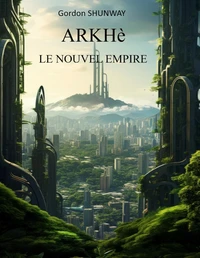 ARKHè - Tome 2