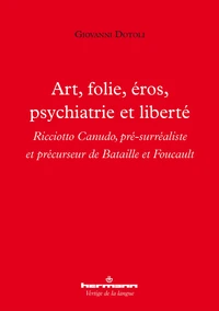 Art, folie, éros, psychiatrie et liberté