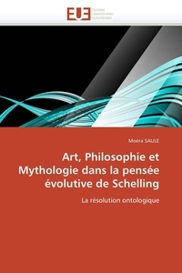  Saule-m - Art, philosophie et mythologie dans la pensée évolutive de schelling.