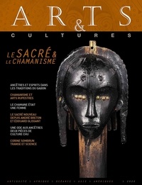Laurence Mattet - Arts & cultures N° 21/2020 : Le sacré et le chamanisme.