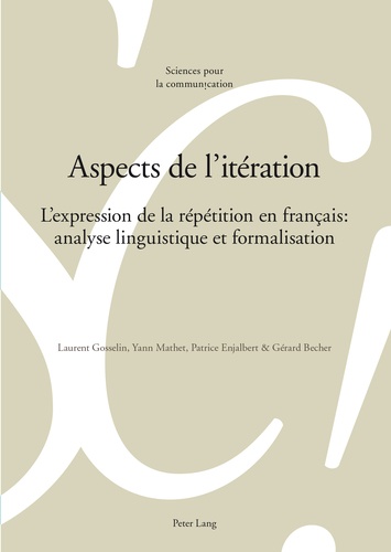 Laurent Gosselin - Aspects de l'itération - L'expression de la répétition en français.