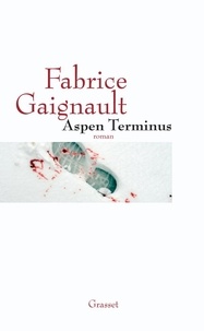 Fabrice Gaignault - Aspen Terminus.