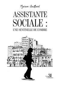 Assistante sociale : une sentinelle de l'ombre