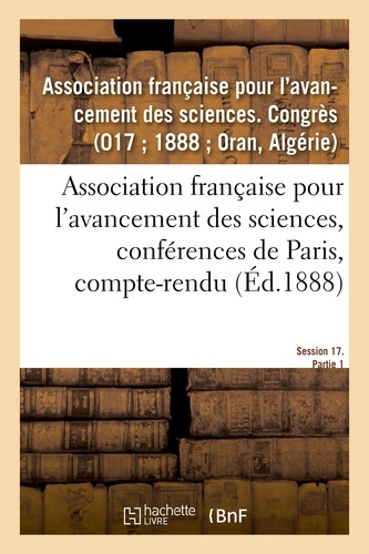 Association française pour l'avancement des sciences, conférences de Paris, compte-rendu