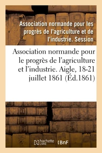 Association normande pour les progrès de l'agriculture et de l'industrie