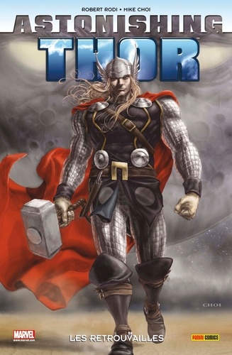 Robert Rodi et Mike Choi - Astonishing Thor  : Les retrouvailles.