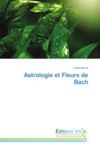 Joelle Goche - Astrologie et Fleurs de Bach.