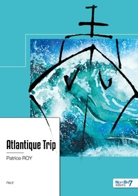 Patrice Roy - Atlantique Trip.