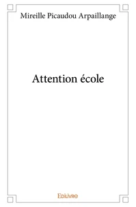 Attention ecole