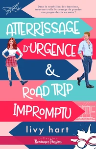 Atterrissage d'urgence & road trip impromptu