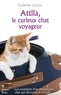 Christine Lacroix - Attila, le curieux chat voyageur.